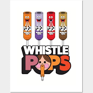 Whistle Pops Posters and Art